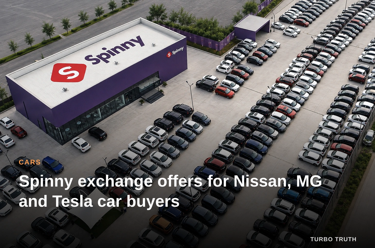 Spinny exchange offers for Nissan, MG and Tesla car buyers