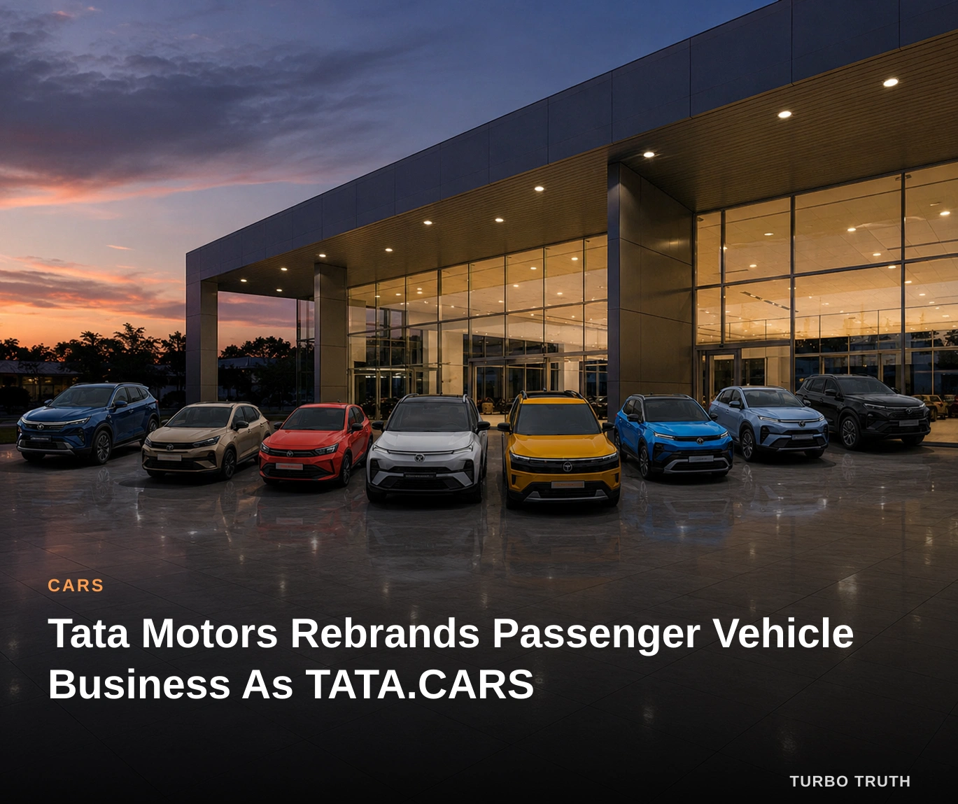 Tata Motors Rebrands Passenger Vehicle Business As TATA.CARS