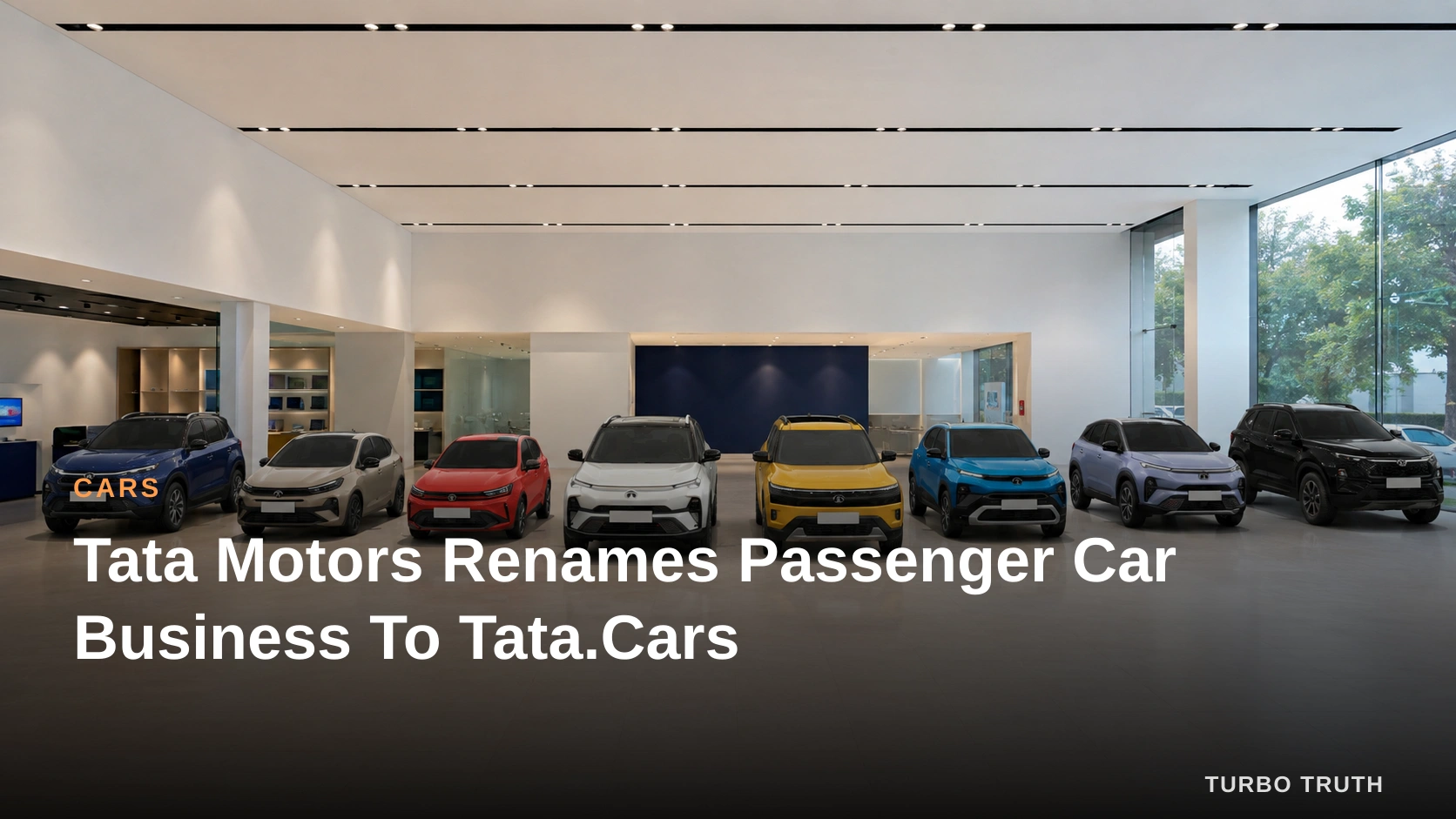 Tata Motors Renames Passenger Car Business To Tata.Cars