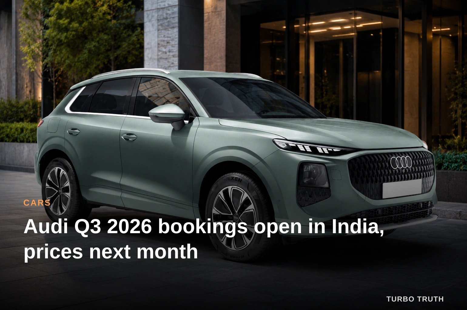 Audi Q3 2026 bookings open in India, prices next month