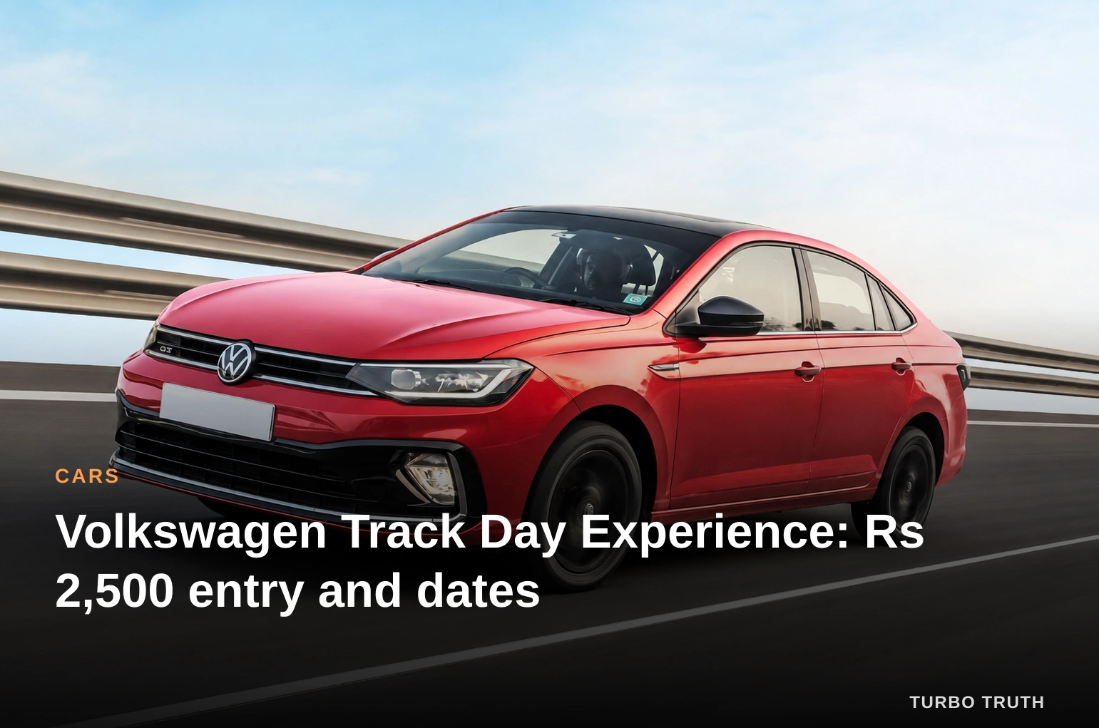 Volkswagen Track Day Experience: Rs 2,500 entry and dates