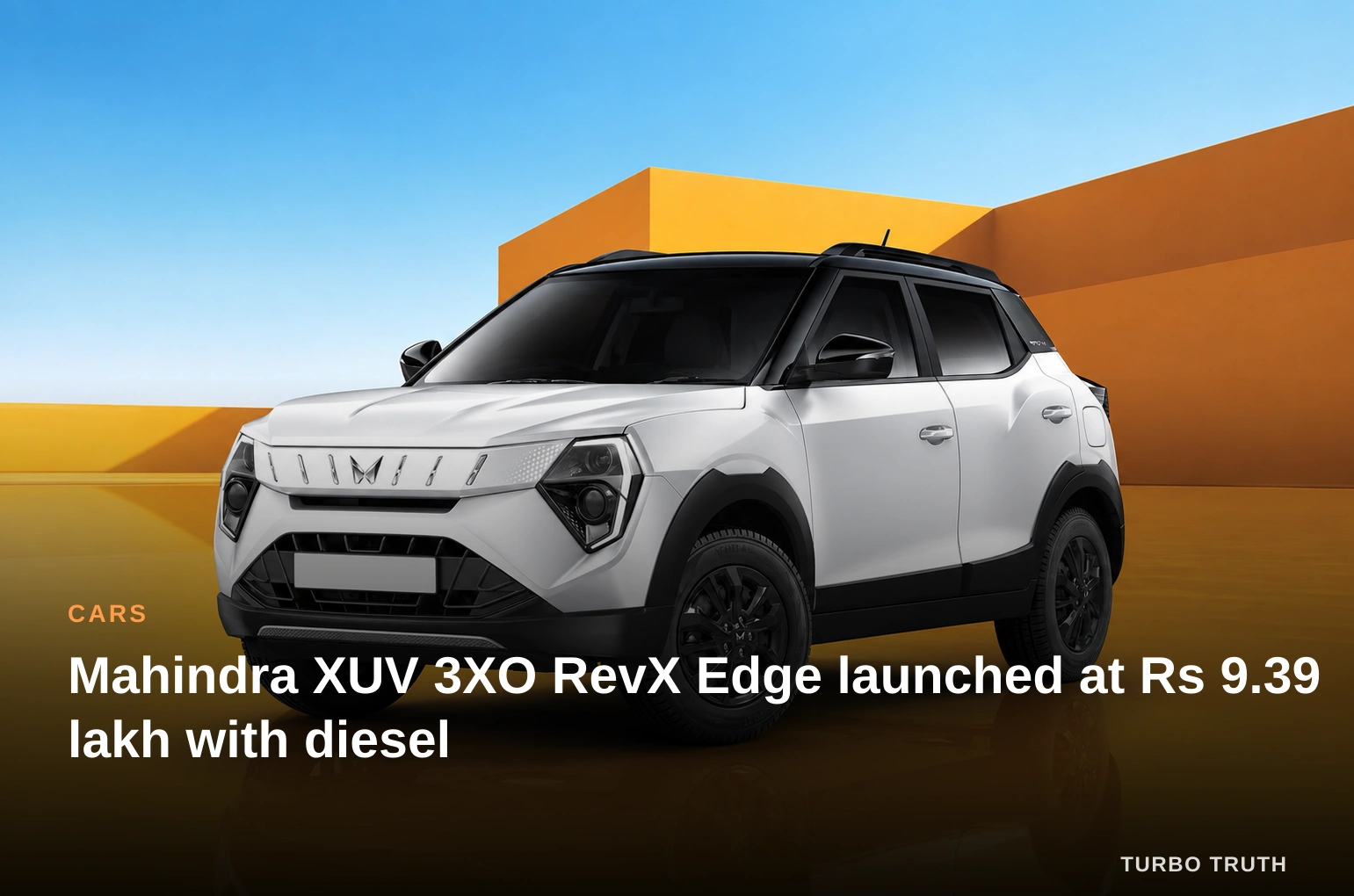 Mahindra XUV 3XO RevX Edge launched at Rs 9.39 lakh with diesel