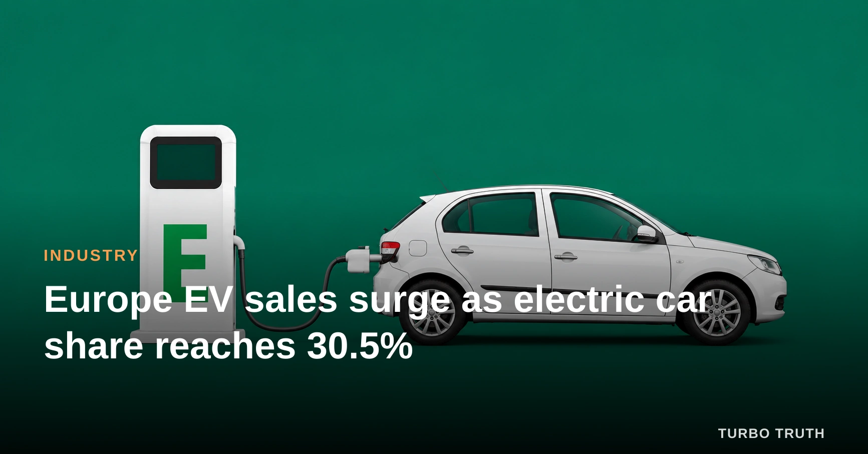 Europe EV sales surge as electric car share reaches 30.5%