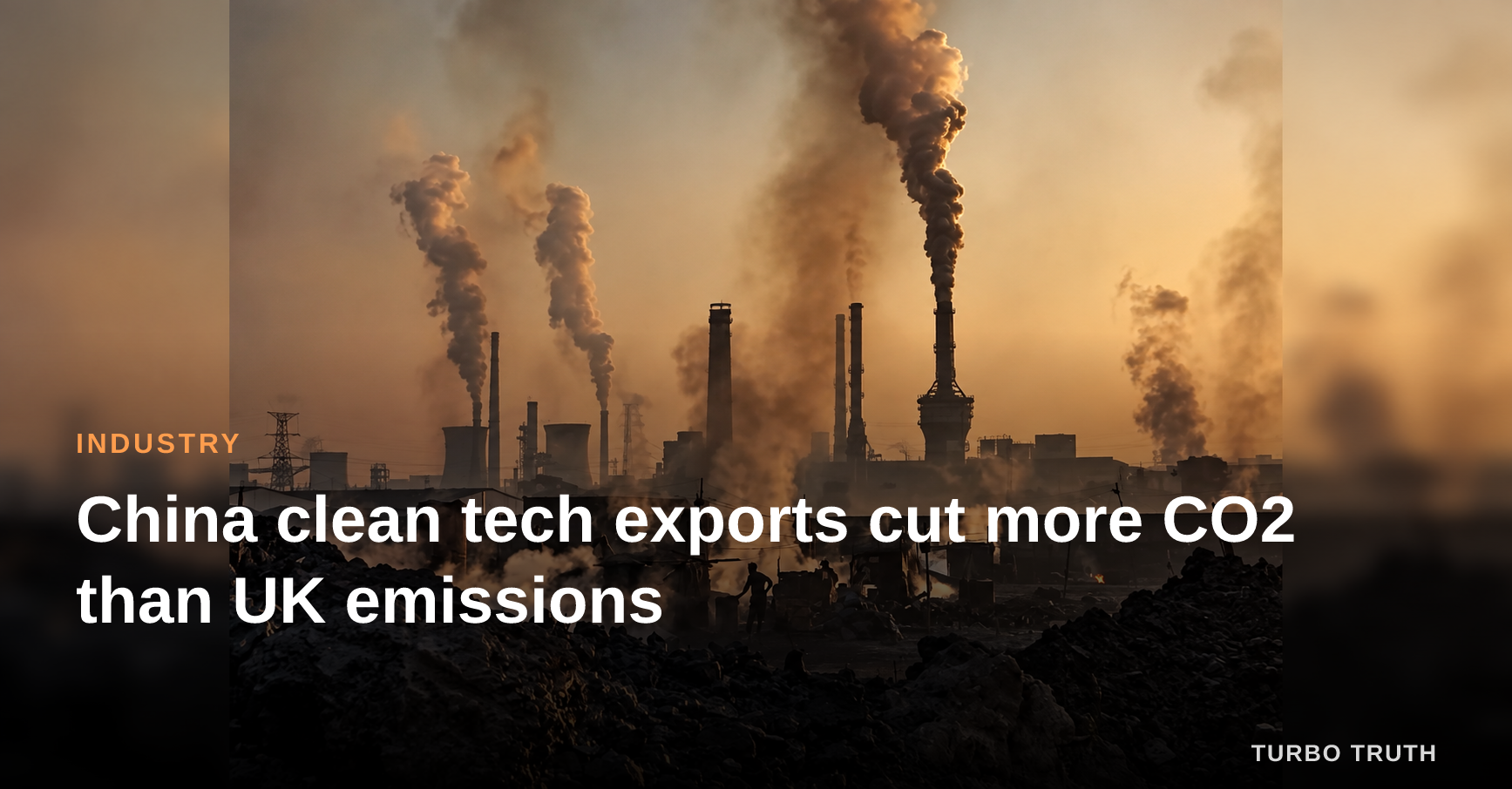 China clean tech exports cut more CO2 than UK emissions